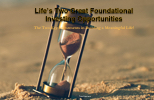 Cover of Life’s Two Great Foundational Investing Opportunities: The Two Key Investments in Building a Meaningful Life!